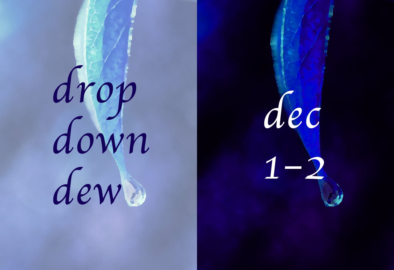 Drop Down Dew